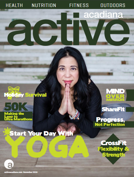 Active Acadiana December 2016: Mind Over Mirror